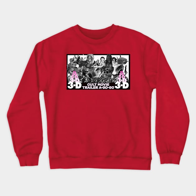 Cult Movie Trailer A-Go-Go 3-D in 1 Dimension! Crewneck Sweatshirt by Invasion of the Remake